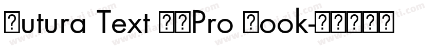 Futura Text EFPro Book字体转换